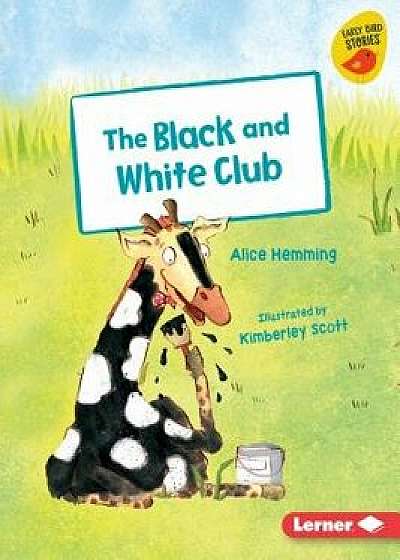 The Black and White Club/Alice Hemming