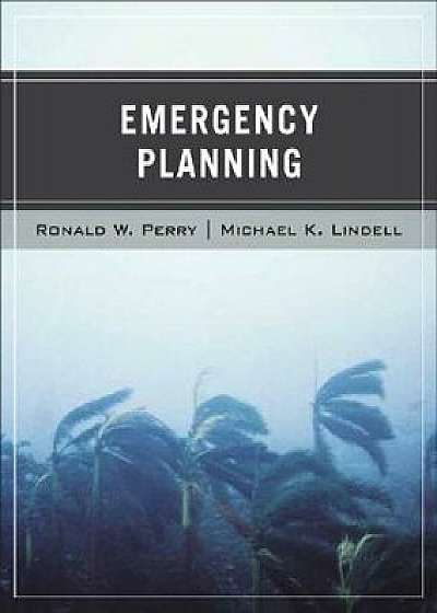 Wiley Pathways Emergency Planning, Paperback/Ronald W. Perry