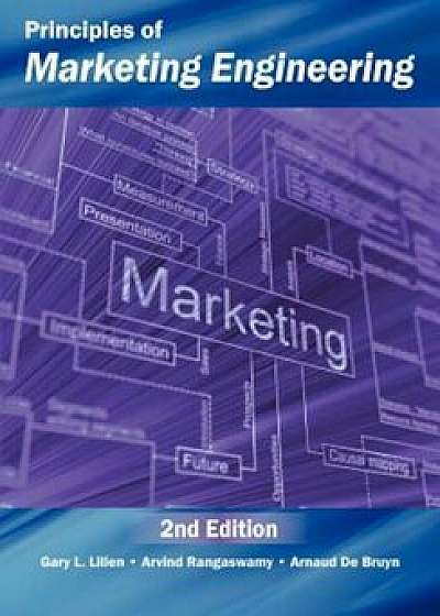 Principles of Marketing Engineering, Paperback (2nd Ed.)/Gary L. Lilien