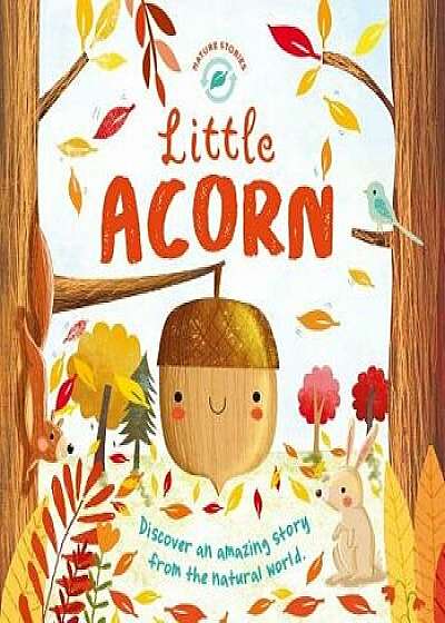 Little Acorn, Hardcover/Igloobooks