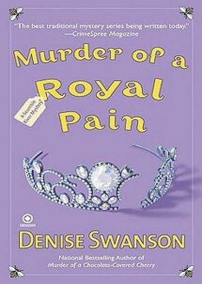 Murder of a Royal Pain/Denise Swanson