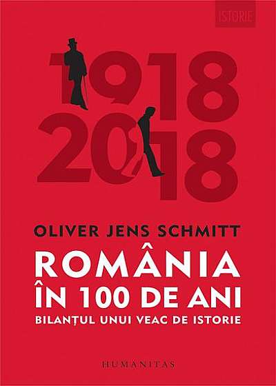 România în 100 de ani. Bilanțul unui veac de istorie