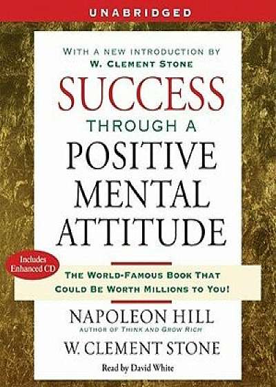 Success Through a Positive Mental Attitude/Napoleon Hill