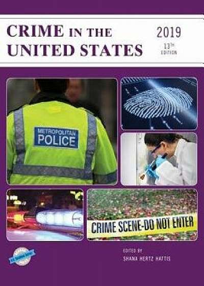 Crime in the United States 2019, Hardcover/Shana Hertz Hattis