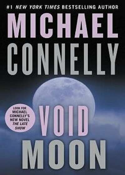 Void Moon, Hardcover/Michael Connelly