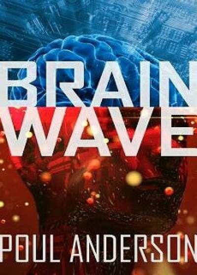Brain Wave, Paperback/Poul Anderson