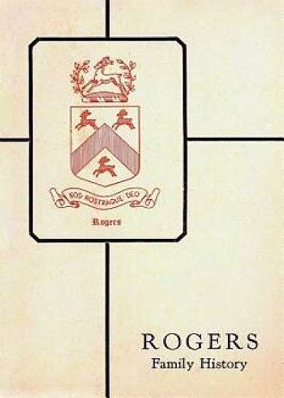 Rogers Family History, Paperback/J. Montgomery Seaver