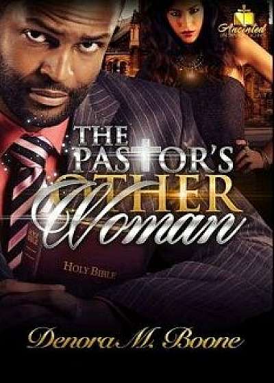 The Pastor's Other Woman: The Complete Series, Paperback/Denora M. Boone