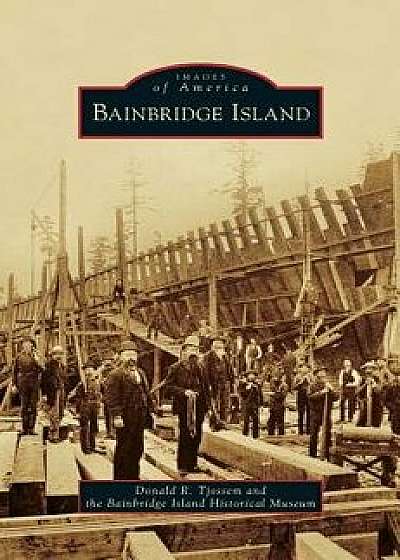 Bainbridge Island/Donald R. Tjossem