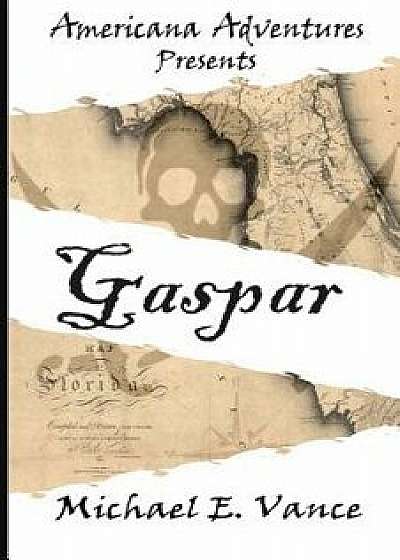 Gaspar, Paperback/Michael E. Vance