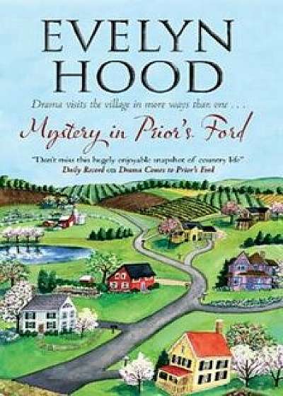 Mystery in Prior's Ford, Paperback/Evelyn Hood