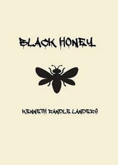 Black Honey, Paperback/Kenneth Randle Landers