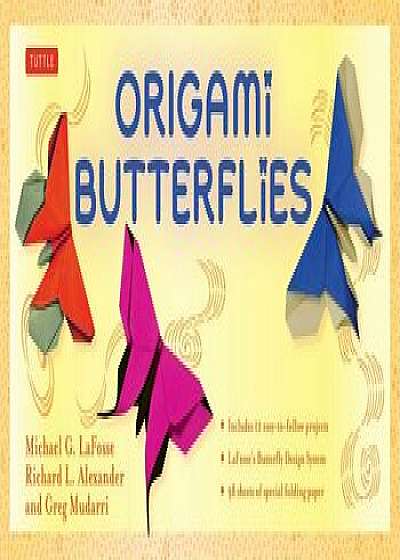 Origami Butterflies Kit: Kit Includes 2 Origami Books, 12 Fun Projects, 98 Origami Papers and Instructional DVD: Great for Both Kids and Adults [With/Michael G. Lafosse