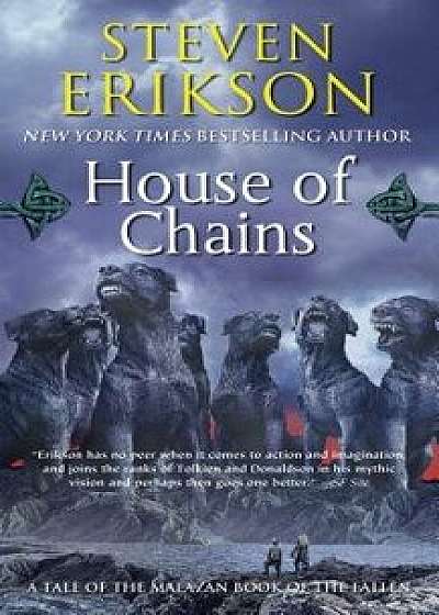 House of Chains: Book Four of the Malazan Book of the Fallen/Steven Erikson