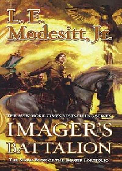 Imager's Battalion, Paperback/L. E. Modesitt