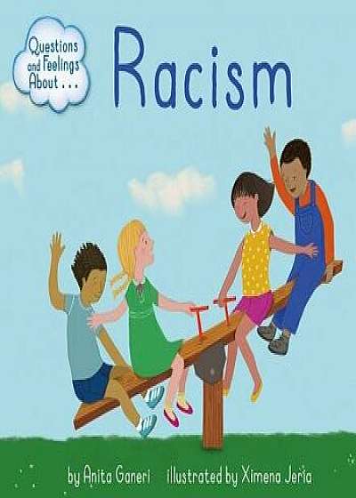 Coperta cărții Questions and Feelings about Racism/Anita Ganeri