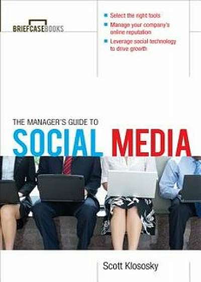 Manager's Guide to Social Media, Paperback/Scott Klososky
