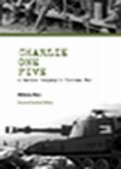 Charlie One Five: A Marine Company's Vietnam War, Hardcover/Nicholas Warr