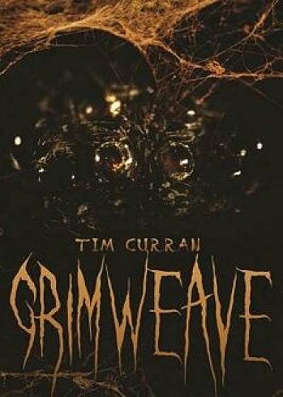 Grimweave, Paperback/Tim Curran