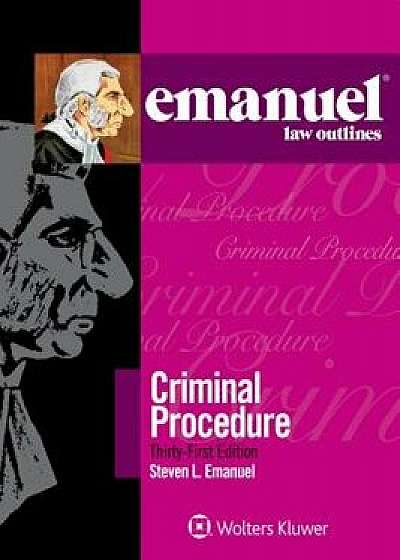 Emanuel Law Outlines for Criminal Procedure, Paperback/Steven L. Emanuel