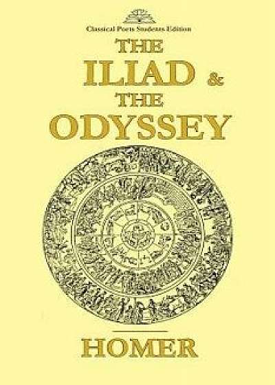 The Iliad & the Odyssey, Paperback/Homer