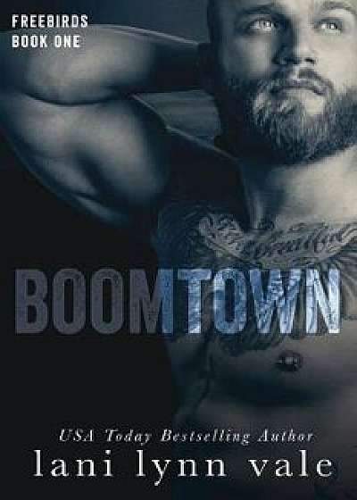 Boomtown, Paperback/Lani Lynn Vale
