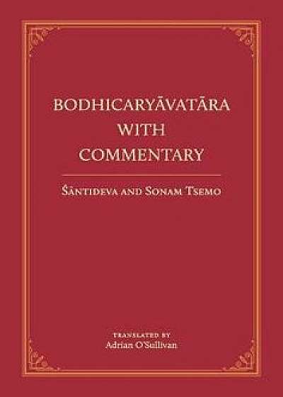 Bodhicaryavatara with Commentary, Hardcover/Acarya Santideva