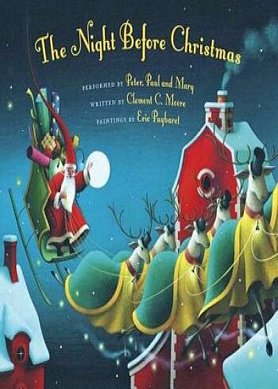 The Night Before Christmas [With CD (Audio)], Hardcover/Peter Paul and Mary
