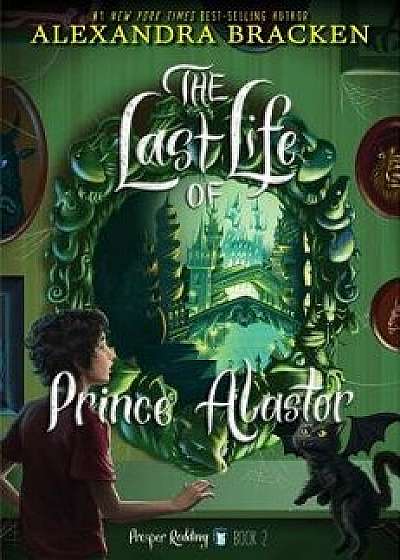Prosper Redding the Last Life of Prince Alastor, Hardcover/Alexandra Bracken