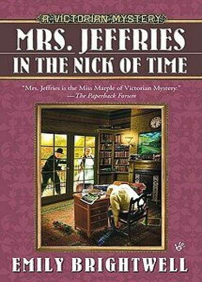 Mrs. Jeffries in the Nick of Time/Emily Brightwell