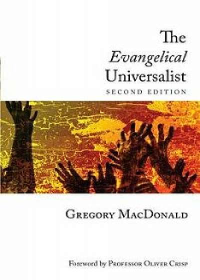 The Evangelical Universalist, Hardcover/Gregory MacDonald