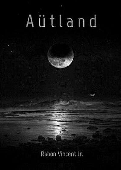 Coperta cărții Aütland, Hardcover/Rabon Vincent Jr de Rabon Vincent Jr