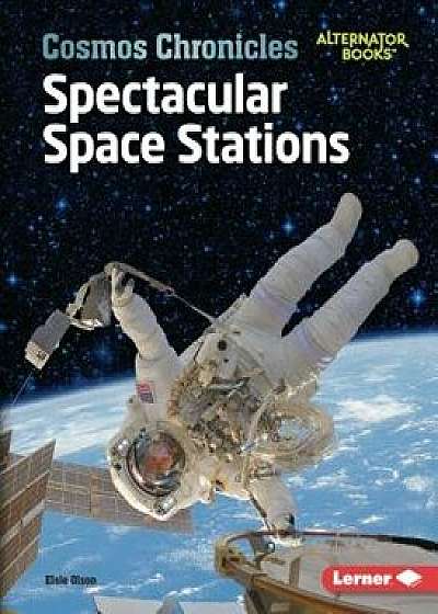 Spectacular Space Stations/Elsie Olson