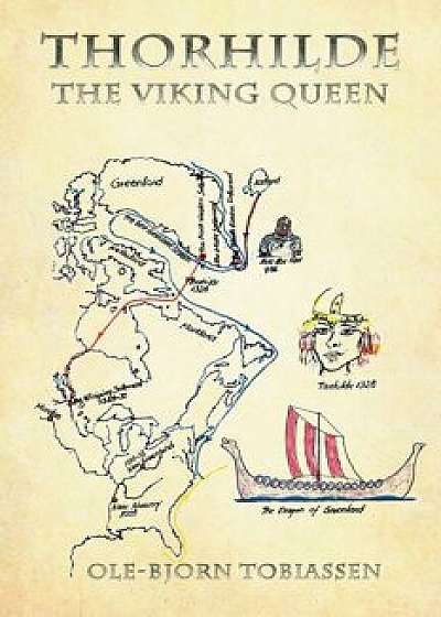 Thorhilde: The Viking Queen, Paperback/Ole-Bjorn Tobiassen