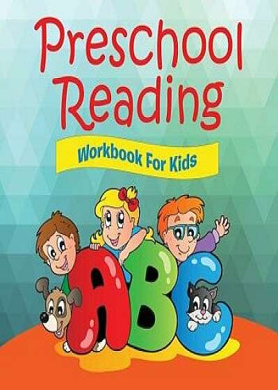 Preschool Reading Workbook For Kids, Paperback/Speedy Publishing LLC