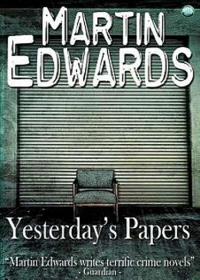 Yesterday's Papers, Paperback/Martin Edwards