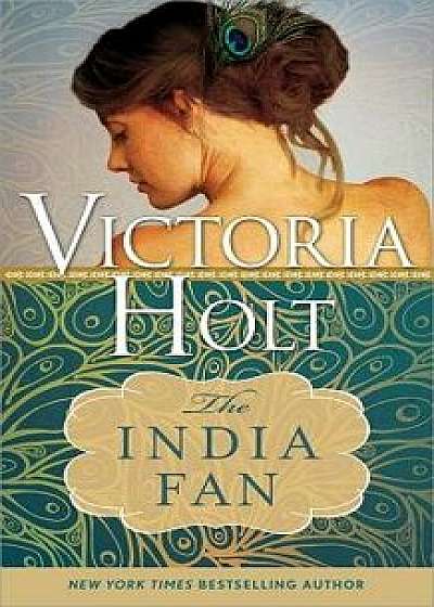 The India Fan, Paperback/Victoria Holt