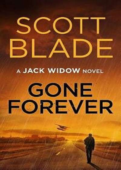 Gone Forever: A Jack Widow Novel, Paperback/Scott Blade