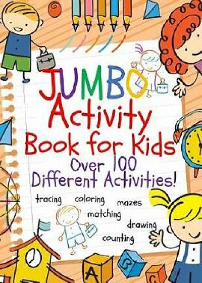 Jumbo Activity Book for Kids: Jumbo Coloring Book and Activity Book in One: Giant Coloring Book and Activity Book for Pre-K to First Grade, Paperback/Busy Hands Books