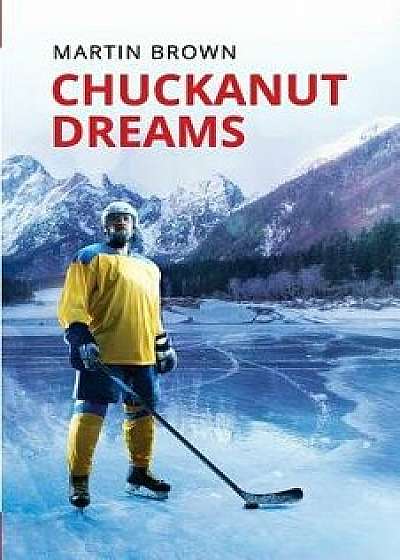 Chuckanut Dreams, Paperback/Martin Brown