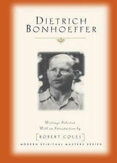 Dietrich Bonhoeffer, Paperback/Dietrich Bonhoeffer