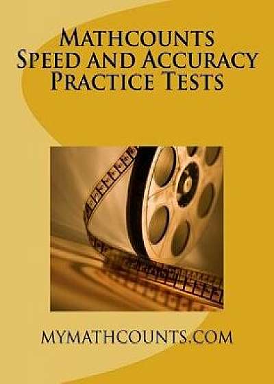 Mathcounts Speed and Accuracy Practice Tests, Paperback/Yongcheng Chen