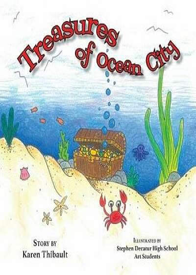 Treasures of Ocean City, Paperback/Karen Thibault