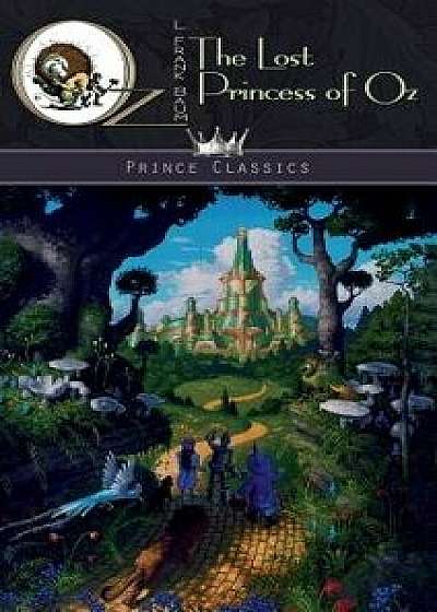 The Lost Princess of Oz, Hardcover/L. Frank Baum