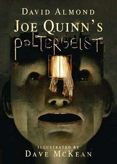 Joe Quinn's Poltergeist, Hardcover/David Almond
