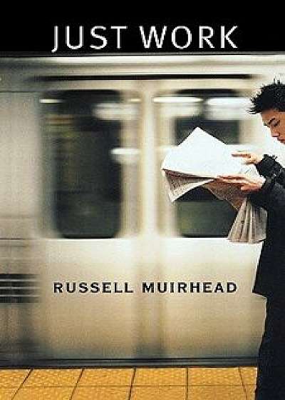 Just Work/Russell Muirhead