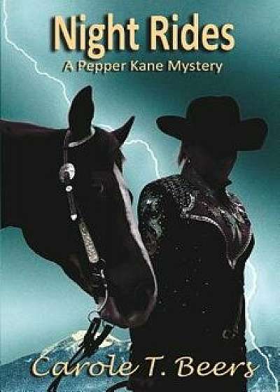 Night Rides: A Pepper Kane Mystery, Paperback/Carole T. Beers