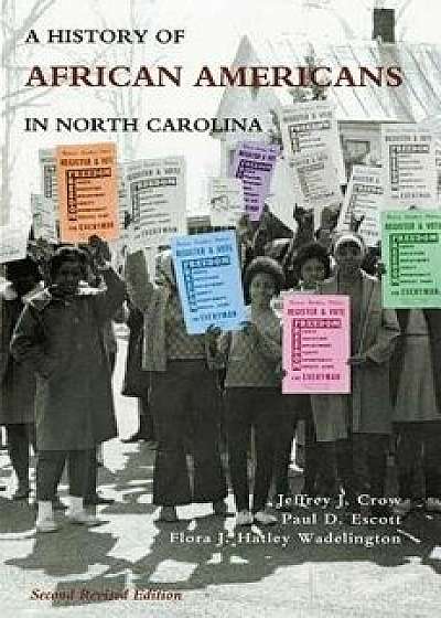 History of African Americans in North Carolina, Paperback/Jeffrey J. Crow
