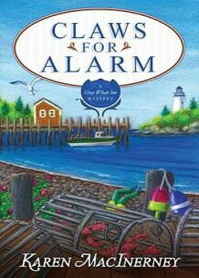 Claws for Alarm, Paperback/Karen Macinerney