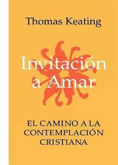 Invitacion a Amar, Paperback/Thomas Keating